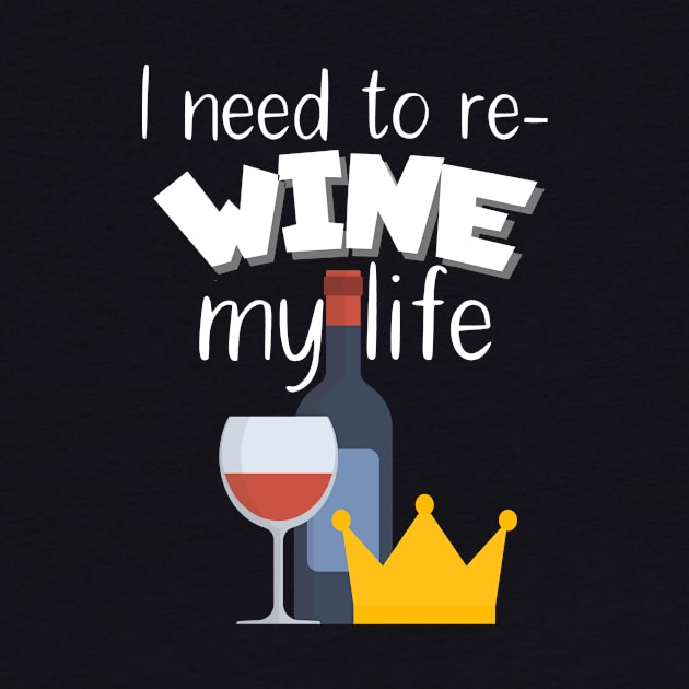 I need to re-wine my life by maxcode